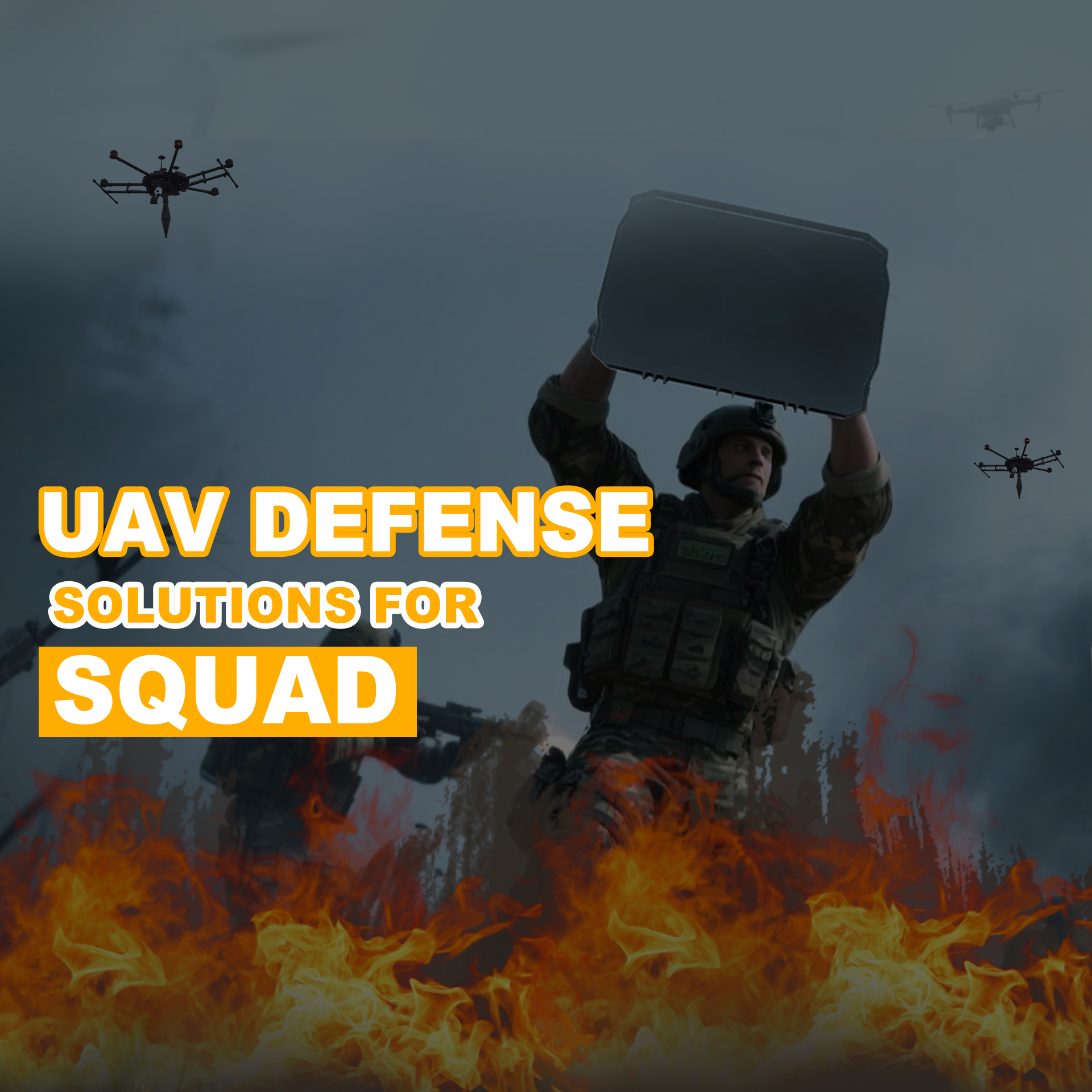 UAV Defense Solutions For Squad