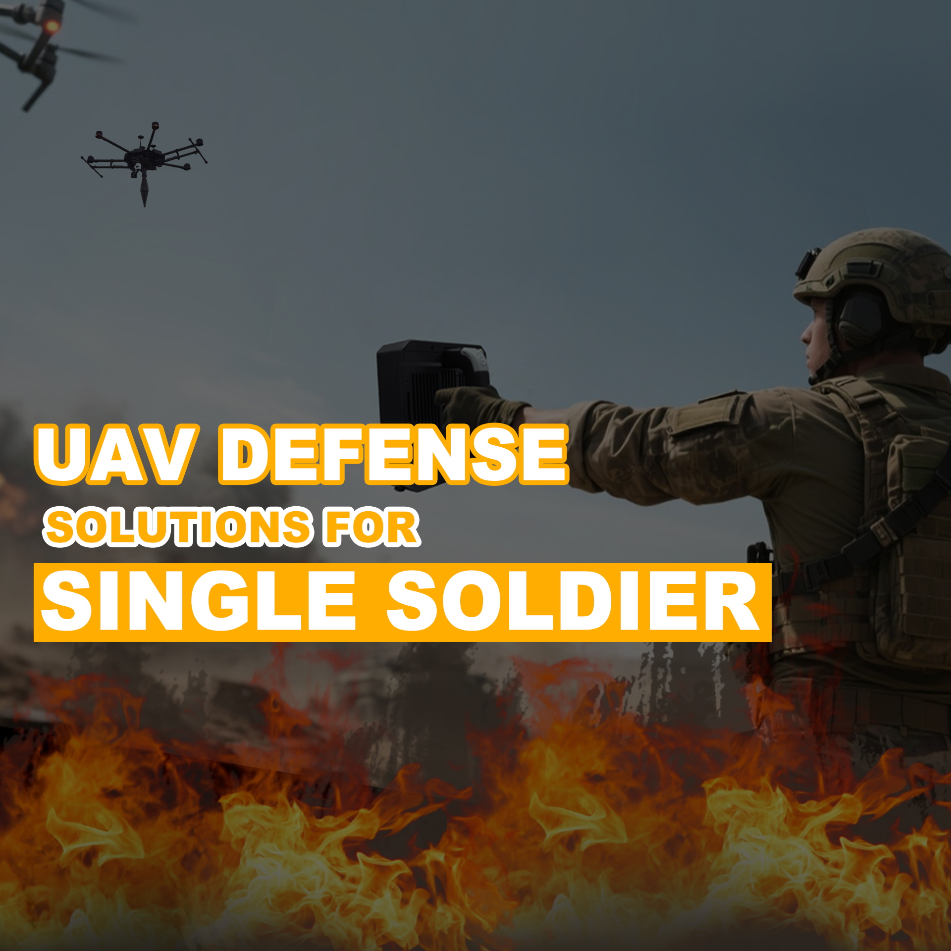 UAV Defense Solutions For Single Soldier
